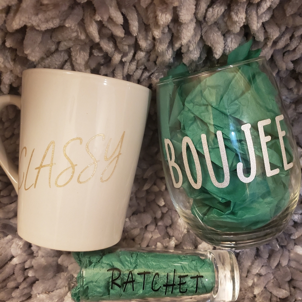 Classy, Boujee, ratchet 3 glass set